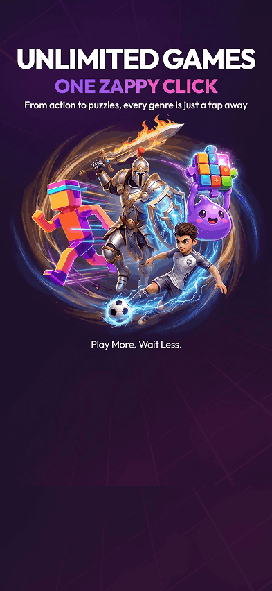 Unlimited games, one Zappy click — play more, wait less